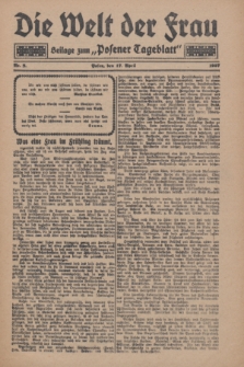 Die Welt der Frau : Beilage zum „Posener Tageblatt”.1927, Nr. 8 (17 April)