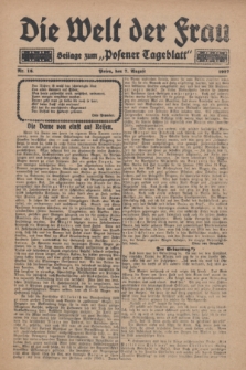 Die Welt der Frau : Beilage zum „Posener Tageblatt”.1927, Nr. 16 (7 August)
