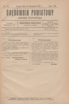 Orędownik Powiatowy powiatu tczewskiego. R.8[!], nr 27 (12 listopada 1928)