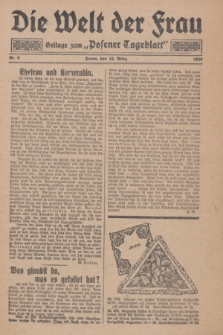 Die Welt der Frau : Beilage zum „Posener Tageblatt”.1930, Nr. 6 (16 März)