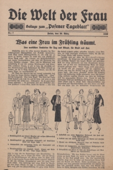 Die Welt der Frau : Beilage zum „Posener Tageblatt”.1930, Nr. 7 (30 März)