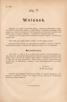 [Kadencja IV, sesja V, al. 77] Alegata do Sprawozdań Stenograficznych z Piątej Sesyi Czwartego Peryodu Sejmu Krajowego Królestwa Galicyi i Lodomeryi wraz z Wielkiem Księstwem Krakowskiem z roku 1882. Alegat 77