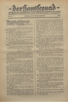 Der Hausfreund : Unterhaltungsbeilage zum „Ostdeutschen Volksblatt”.1930, Nr. 43 (26 Gilbhart [Oktober])