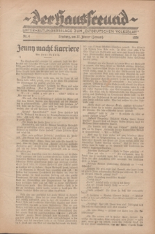 Der Hausfreund : Unterhaltungsbeilage zum „Ostdeutschen Volksblatt”.1929, Nr. 4 (27 Jänner [Januar])