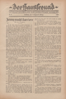 Der Hausfreund : Unterhaltungsbeilage zum „Ostdeutschen Volksblatt”.1929, Nr. 9 (3 Lenzmond [März])