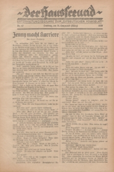 Der Hausfreund : Unterhaltungsbeilage zum „Ostdeutschen Volksblatt”.1929, Nr. 12 (24 Lenzmond [März])