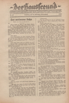 Der Hausfreund : Unterhaltungsbeilage zum „Ostdeutschen Volksblatt”.1929, Nr. 47 (24 Nebelung [November])