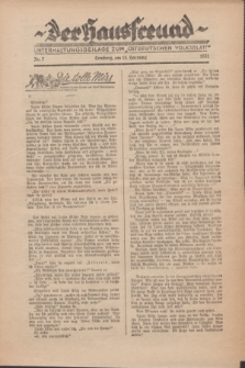 Der Hausfreund : Unterhaltungsbeilage zum „Ostdeutschen Volksblatt”.1931, Nr. 7 (15 Harnung [Februar])