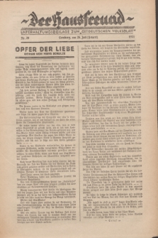 Der Hausfreund : Unterhaltungsbeilage zum „Ostdeutschen Volksblatt”.1931, Nr. 29 (26 Heuert [Juli])