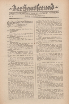 Der Hausfreund : Unterhaltungsbeilage zum „Ostdeutschen Volksblatt”.1931, Nr. 32 (16 Ernting [August])