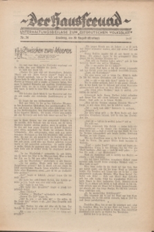 Der Hausfreund : Unterhaltungsbeilage zum „Ostdeutschen Volksblatt”.1931, Nr. 34 (30 Ernting [August])