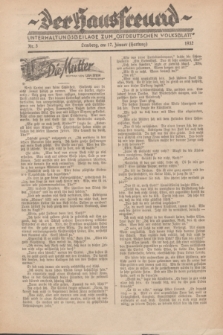 Der Hausfreund : Unterhaltungsbeilage zum „Ostdeutschen Volksblatt”.1932, Nr. 3 (17 Hartung [Jänner])