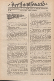 Der Hausfreund : Unterhaltungsbeilage zum „Ostdeutschen Volksblatt”.1932, Nr. 7 (14 Hornung [Februar])