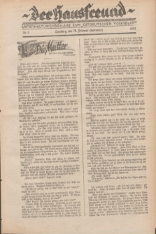 Der Hausfreund : Unterhaltungsbeilage zum „Ostdeutschen Volksblatt”.1932, Nr. 9 (28 Hornung [Februar])
