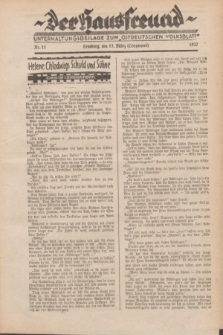 Der Hausfreund : Unterhaltungsbeilage zum „Ostdeutschen Volksblatt”.1932, Nr. 11 (13 Lenzmond [März])