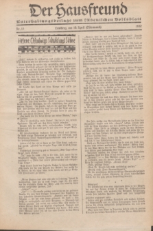 Der Hausfreund : Unterhaltungsbeilage zum „Ostdeutschen Volksblatt”.1932, Nr. 15 (10 Ostermond [April])