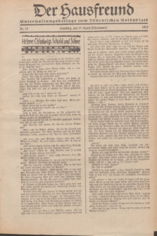 Der Hausfreund : Unterhaltungsbeilage zum „Ostdeutschen Volksblatt”.1932, Nr. 16 (17 Ostermond [April])