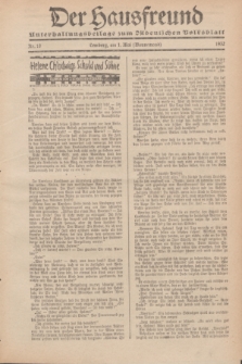 Der Hausfreund : Unterhaltungsbeilage zum „Ostdeutschen Volksblatt”.1932, Nr. 18 (1 Wonnemond [Mai])