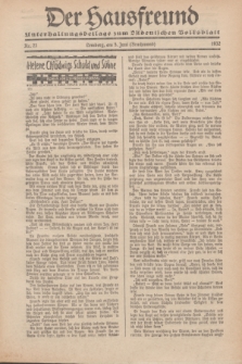 Der Hausfreund : Unterhaltungsbeilage zum „Ostdeutschen Volksblatt”.1932, Nr. 23 (5 Brachmond [Juni])