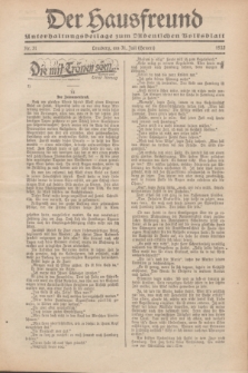 Der Hausfreund : Unterhaltungsbeilage zum „Ostdeutschen Volksblatt”.1932, Nr. 31 (31 Heuert [Juli])