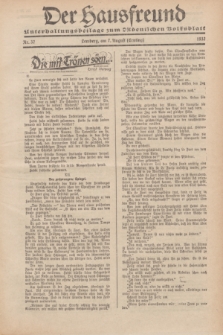Der Hausfreund : Unterhaltungsbeilage zum „Ostdeutschen Volksblatt”.1932, Nr. 32 (7 Ernting [August])