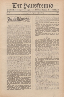 Der Hausfreund : Unterhaltungsbeilage zum „Ostdeutschen Volksblatt”.1932, Nr. 37 (11 Scheiding [September])