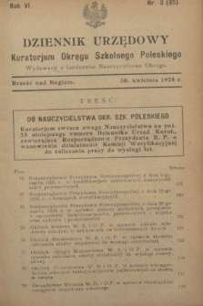 Dziennik Urzędowy Kuratorium Okręgu Szkolnego Poleskiego.R.6, nr 3 (30 kwietnia 1928) = nr 35