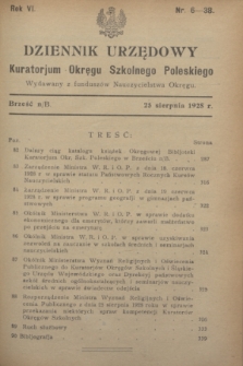 Dziennik Urzędowy Kuratorjum Okręgu Szkolnego Poleskiego.R.6, nr 6 (25 sierpnia 1928) = nr 38