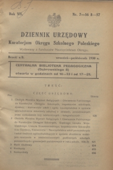 Dziennik Urzędowy Kuratorium Okręgu Szkolnego Poleskiego.R.7[!], nr 7/8 (wrzesień-październik 1930) = nr 56/57