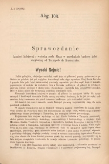 [Kadencja IV, sesja V, al. 108] Alegata do Sprawozdań Stenograficznych z Piątej Sesyi Czwartego Peryodu Sejmu Krajowego Królestwa Galicyi i Lodomeryi wraz z Wielkiem Księstwem Krakowskiem z roku 1882. Alegat 108