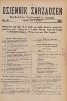 Dziennik Zarządzeń Dyrekcji Kolei Państwowych w Poznaniu.1926, nr 31 (14 grudnia)