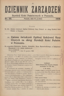 Dziennik Zarządzeń Dyrekcji Kolei Państwowych w Poznaniu.1926, nr 32 (15 grudnia)