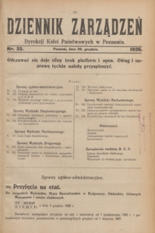 Dziennik Zarządzeń Dyrekcji Kolei Państwowych w Poznaniu.1926, nr 33 (29 grudnia)