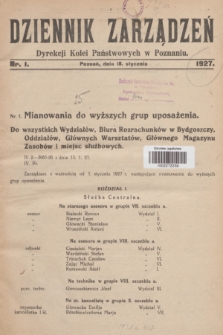 Dziennik Zarządzeń Dyrekcji Kolei Państwowych w Poznaniu.1927, nr 1 (18 stycznia)