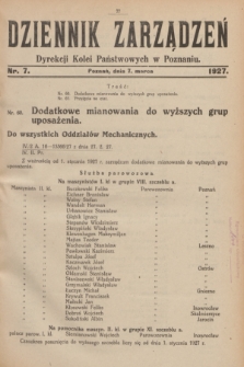 Dziennik Zarządzeń Dyrekcji Kolei Państwowych w Poznaniu.1927, nr 7 (7 marca)