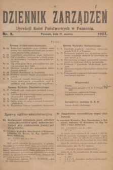 Dziennik Zarządzeń Dyrekcji Kolei Państwowych w Poznaniu.1927, nr 9 (17 marca)