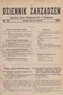 Dziennik Zarządzeń Dyrekcji Kolei Państwowych w Poznaniu.1927, nr 12 (23 kwietnia) + dod.