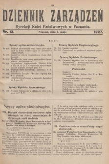 Dziennik Zarządzeń Dyrekcji Kolei Państwowych w Poznaniu.1927, nr 13 (4 maja) + dod.