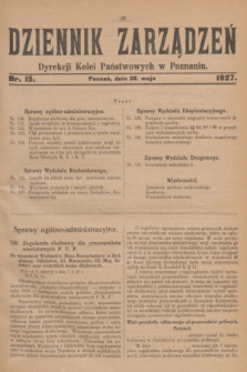 Dziennik Zarządzeń Dyrekcji Kolei Państwowych w Poznaniu.1927, nr 15 (28 maja)