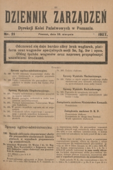 Dziennik Zarządzeń Dyrekcji Kolei Państwowych w Poznaniu.1927, nr 21 (20 sierpnia)