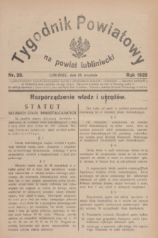 Tygodnik Powiatowy na Powiat Lubliniecki.1929, nr 39 (28 września)