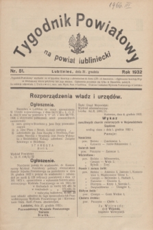 Tygodnik Powiatowy na Powiat Lubliniecki.1932, nr 51 (31 grudnia)