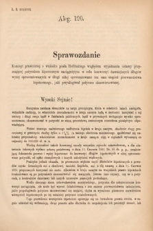 [Kadencja IV, sesja V, al. 120] Alegata do Sprawozdań Stenograficznych z Piątej Sesyi Czwartego Peryodu Sejmu Krajowego Królestwa Galicyi i Lodomeryi wraz z Wielkiem Księstwem Krakowskiem z roku 1882. Alegat 120