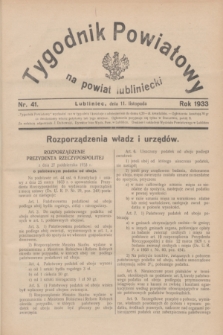 Tygodnik Powiatowy na powiat lubliniecki.1933, nr 41 (11 listopada)