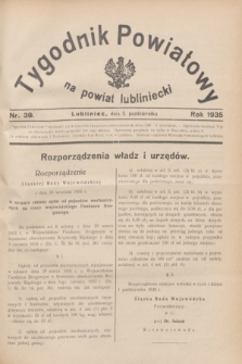 Tygodnik Powiatowy na powiat lubliniecki.1935, nr 39 (2 października)