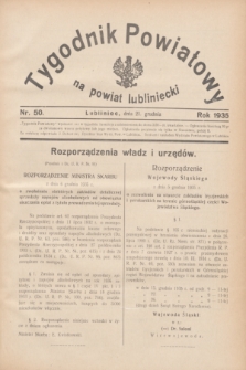 Tygodnik Powiatowy na powiat lubliniecki.1935, nr 50 (21 grudnia)
