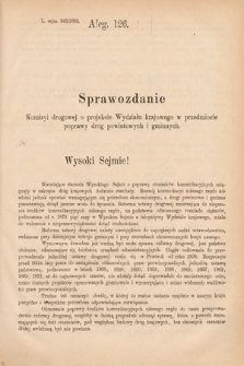 [Kadencja IV, sesja V, al. 126] Alegata do Sprawozdań Stenograficznych z Piątej Sesyi Czwartego Peryodu Sejmu Krajowego Królestwa Galicyi i Lodomeryi wraz z Wielkiem Księstwem Krakowskiem z roku 1882. Alegat 126