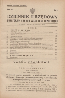 Dziennik Urzędowy Kuratorjum Okręgu Szkolnego Pomorskiego.R.3, № 6 (5 czerwca 1931)