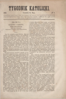 Tygodnik Katolicki. [T.1], № 8 (25 maja 1860)