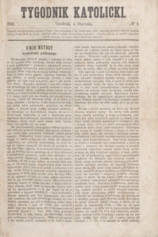 Tygodnik Katolicki. [T.2], № 1 (4 stycznia 1861)